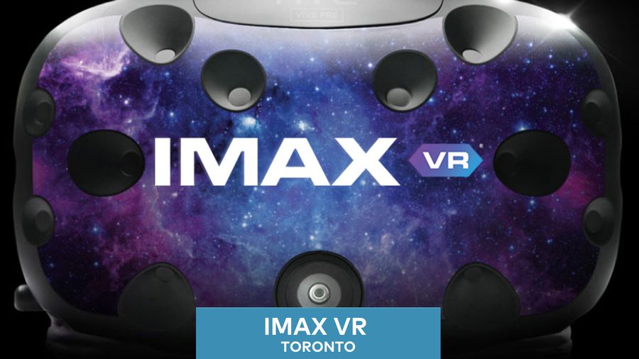 IMAX VR experience Toronto