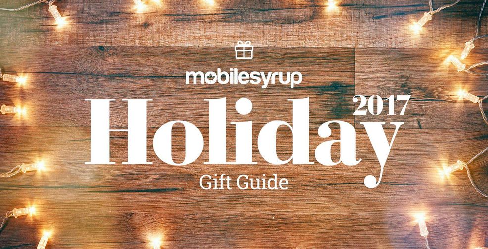 Holiday Gift Guide [2017 Edition]
