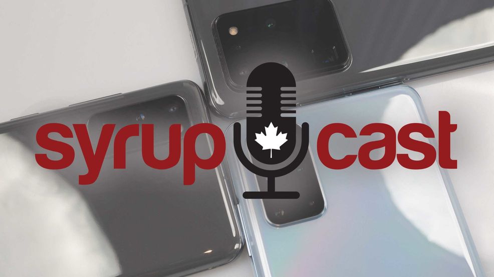 SyrupCast 214: The Samsung Galaxy S20 series pod