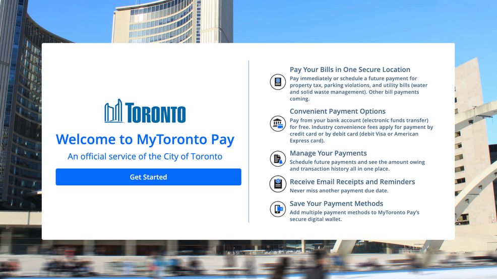 Toronto residents can now pay their bills to the City through MyToronto Pay